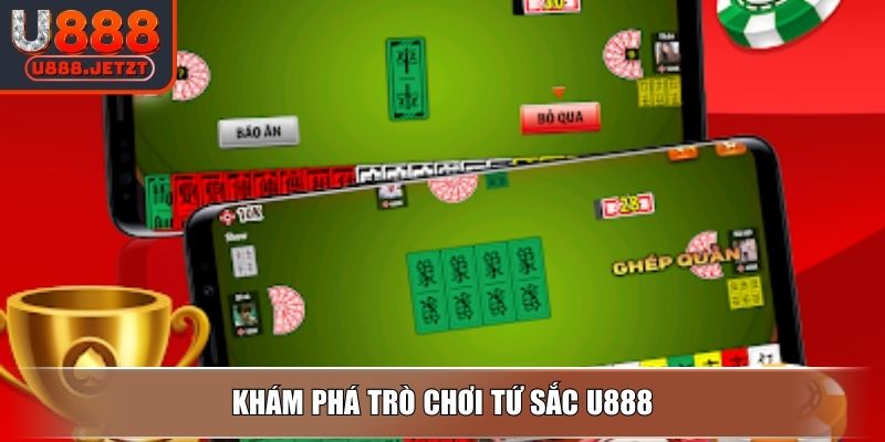 Cách Chơi Bài Tứ Sắc Chuẩn Luật Và Bí Quyết Từ U888 2 Khám phá trò chơi Tứ Sắc U888