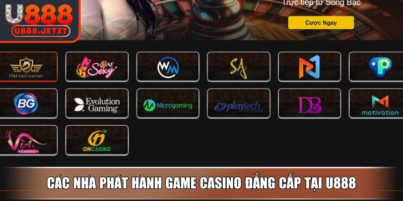 Các nhà phát hành game Casino đẳng cấp tại U888