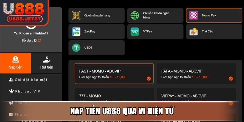 Nạp Tiền U888 - Hướng Dẫn Chi Tiết Qua Phương Thức Tiện Lợi 2 Nạp tiền U888 qua ví điện tử