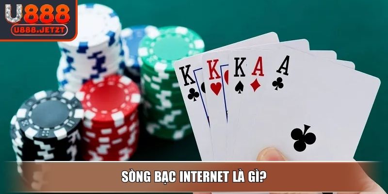 Sòng bạc Internet - Tất Tần Tật Những Điều Bạn Cần Biết 2 Sòng bạc Internet là gì?
