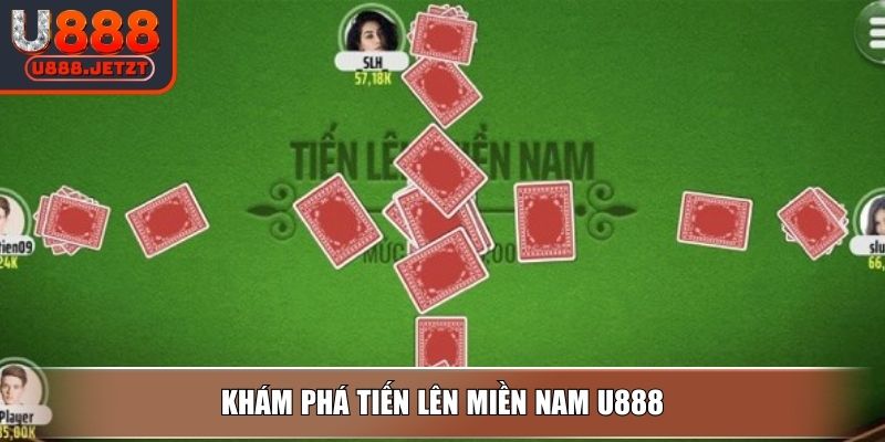 Tiến Lên Miền Nam - Quy Luật và Bí Quyết Thắng Tại U888 2 Khám phá Tiến Lên Miền Nam U888