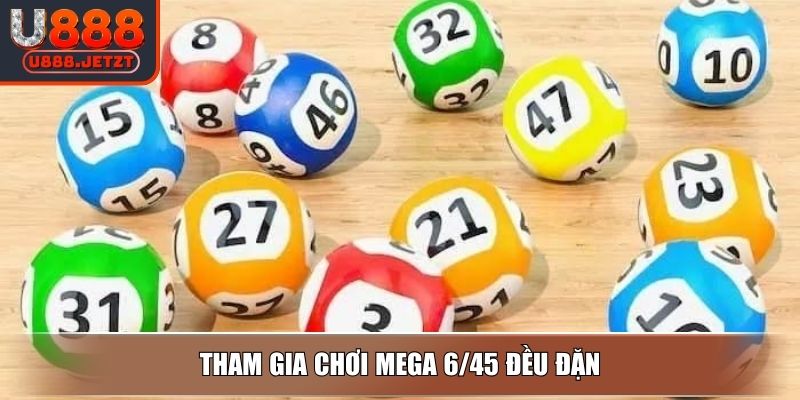 Xổ Số Mega 6/45 U888 - Cách Chơi Đơn Giản & Bí Quyết Bất Bại 4 Tham gia chơi Mega 6/45 đều đặn
