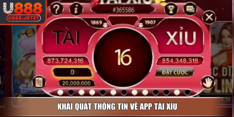 App Tài Xỉu Lợi Thế Khi Sử Dụng Và Hướng Dẫn Tải Chi Tiết 2 Khái quát thông tin về app Tài Xỉu