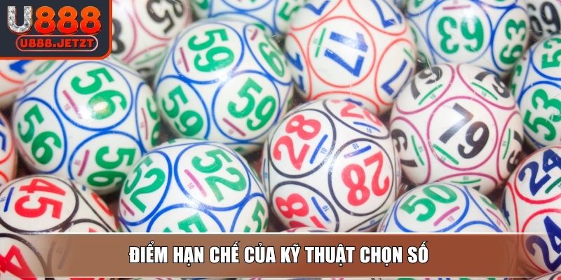 Soi Cầu 666 – Vào Cầu Thần Tốc Bắt Số Cực Gắt Cùng U888 3 Điểm hạn chế của kỹ thuật chọn số