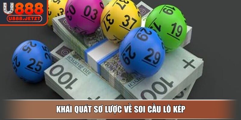 Soi Cầu Lô Kép Chuẩn Xác Tăng Tỷ Lệ Trúng Cao Hàng Ngày 2 Khái quát sơ lược về soi cầu lô kép
