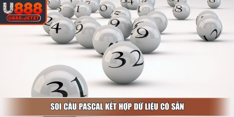 Soi Cầu Miền Nam - Cách Soi Chuẩn Tại U888 Và Lưu Ý Cần Biết 3 Soi cầu Pascal kết hợp dữ liệu có sẵn